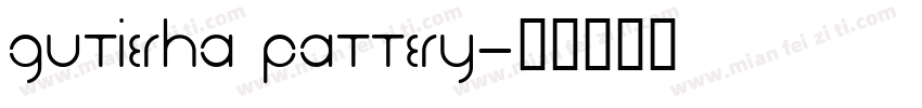 Gutierha Pattery字体转换
